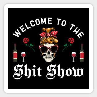 Welcome To The Shit Show Sticker